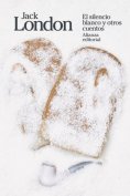 ebook: El silencio blanco y otros cuentos