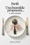 ebook: Una humilde propuesta... y otros escritos