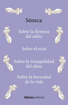 eBook: Sobre la firmeza del sabio / Sobre el ocio / Sobre la tranquilidad del alma / Sobre la brevedad de l