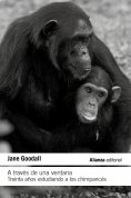ebook: A través de una ventana: Treinta años estudiando a los chimpancés