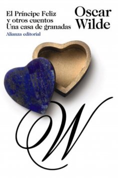 ebook: El Príncipe Feliz y otros cuentos. Una casa de granadas