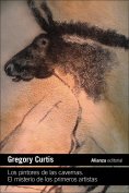 ebook: Los pintores de las cavernas. El misterio de los primeros artistas