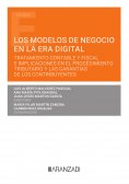 ebook: Los modelos de negocio en la era digital. Tratamiento contable y fiscal e implicaciones en el proced