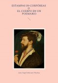 eBook: Estampas in-corpóreas o el cuerpo en un poemario