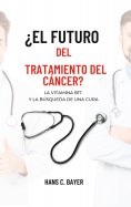 eBook: ¿El futuro del tratamiento del cáncer?