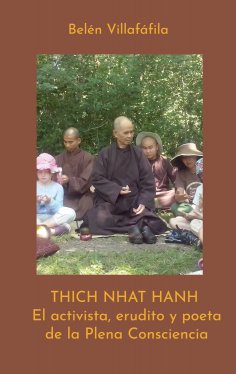 eBook: Thich Nhat Hanh, El activista, erudito y poeta de la Plena Consciencia