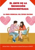 ebook: El Arte de la Seducción Cronometrada