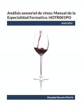 ebook: Análisis sensorial de vinos: Manual de la Especialidad Formativa. HOTR001PO
