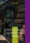 eBook: Reptilianos el niño del libro