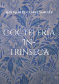 ebook: Coctelería In-Trínseca