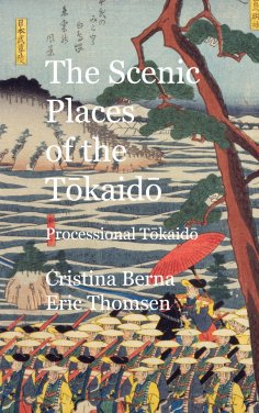 eBook: The Scenic Places of the Tokaido Processional Tokaido