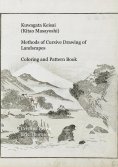 eBook: Kuwagata Keisai (Kitao Masayoshi) Methods of Cursive Drawing of Landscapes Coloring and Pattern Book