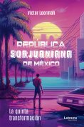 ebook: República Sorjuaniana de México