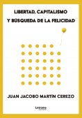 ebook: Libertad, capitalismo y búsqueda de la felicidad