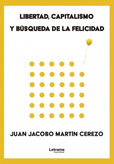 ebook: Libertad, capitalismo y búsqueda de la felicidad