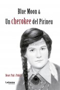 ebook: Blue Moon & una cherokee del Pirineu