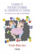 ebook: Cuando tu persona vitamina se convirtió en toxina