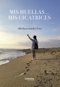 ebook: Mis huellas... Mis cicatrices