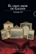 eBook: El gran amor de Galdós