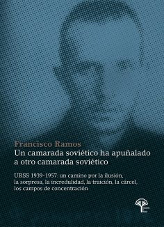 ebook: Un camarada soviético ha apuñalado a otro camarada soviético