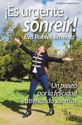eBook: ¡Es urgente sonreír! Un paseo por la felicidad entrenando sonrisas