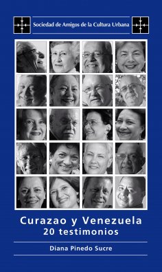 ebook: Curazao y Venezuela: 20 testimonios