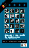 eBook: España y Venezuela: 20 testimonios