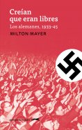ebook: Creían que eran libres