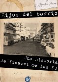ebook: Hijos del barrio
