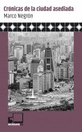 eBook: Crónicas de la ciudad asediada