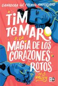 eBook: Tim te Maro y la magia de los corazones rotos