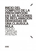 eBook: Inicio del cómputo de la prescripción en las acciones de reclamación derivadas de una cláusula nula