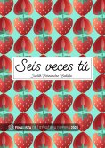 ebook: Seis veces tú