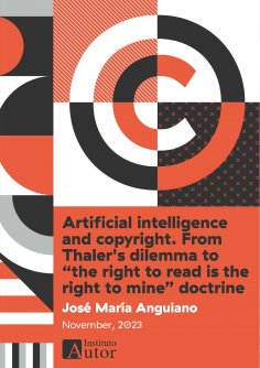 ebook: Artificial intelligence and copyright. From Thaler's dilemma to "the right to read is the right to m