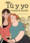 ebook: Tu y yo contra el mundo