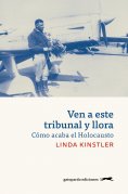 ebook: Ven a este tribunal y llora