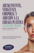 eBook: Abuso infantil, vergüenza corporal y adicción a la cirugía plástica