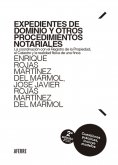 ebook: Expedientes de dominio y otros procedimientos notariales. 2ª edición revisada y actualizada