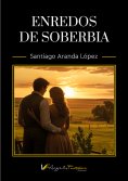 ebook: Enredos de soberbia