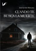 ebook: Cuando te busca la muerte
