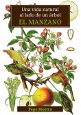 eBook: Una vida natural al lado de un árbol "El Manzano"