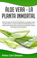 ebook: Áloe Vera  -  La Planta Inmortal