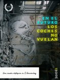 eBook: En el futuro los coches no vuelan