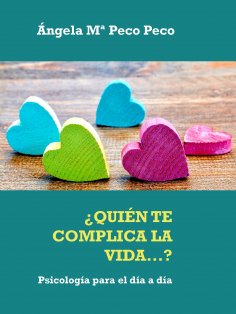 eBook: ¿QUIÉN TE COMPLICA LA VIDA...?