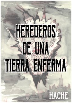 eBook: Herederos de una tierra enferma