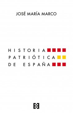 ebook: Historia patriótica de España