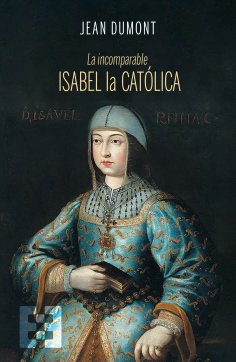 ebook: La incomparable Isabel la Católica