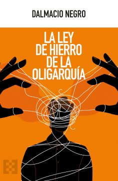 ebook: La ley de hierro de la oligarquía