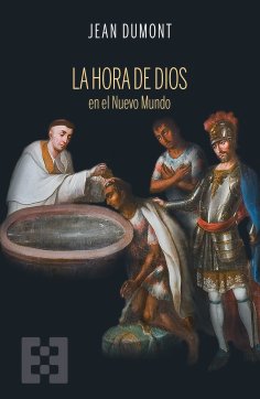 ebook: La hora de Dios en el Nuevo Mundo
