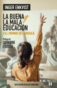 ebook: La buena y la mala educación